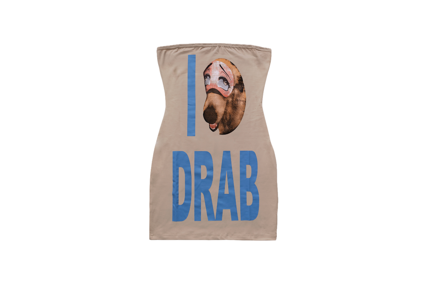 "I Love Drab" Tube Dress